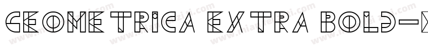 Geometrica Extra Bold字体转换